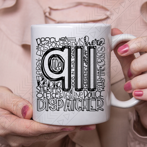 911 Dispatcher Typography Ceramic Mug 11Oz Mug