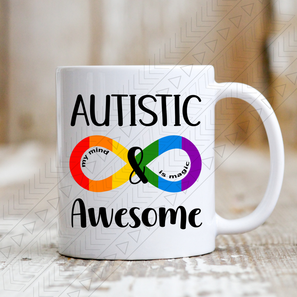 Autistic & Awesome Ceramic Mug 11Oz Mug