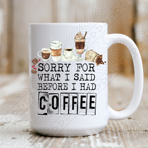 Before Coffee Ceramic Mug 15Oz Mug