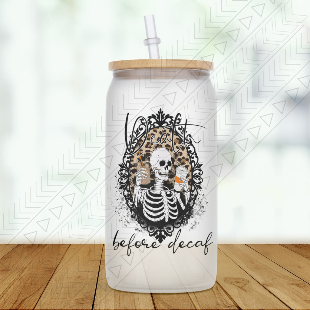 Death Before Decaf Glass Can