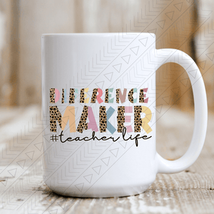 Difference Maker Ceramic Mug 15Oz Mug