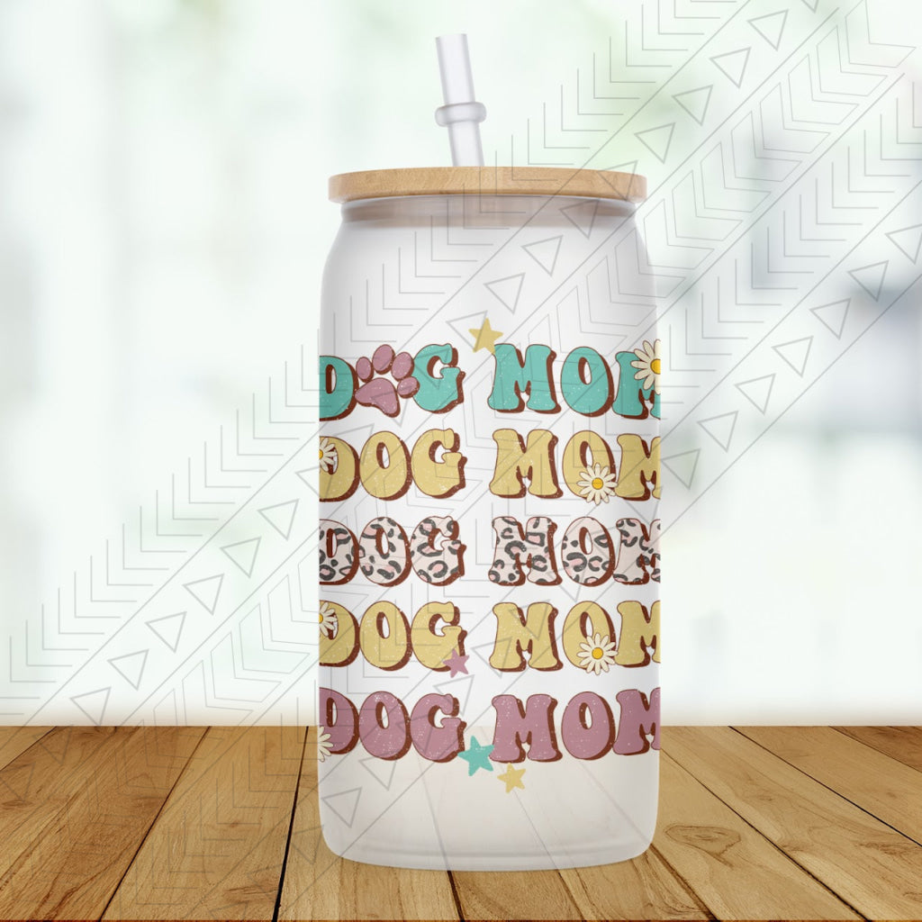 Dog Mom Glass Can