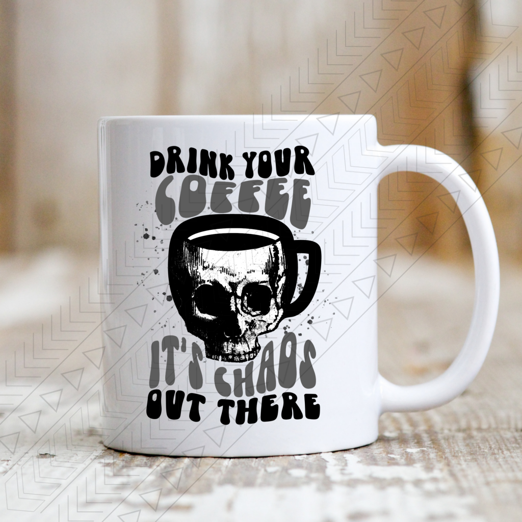 Drink Your Coffee Mug