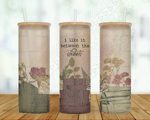 I Like It Between The Sheets Tumbler