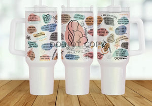 Breastfeeding Affirmations 40oz Tumbler