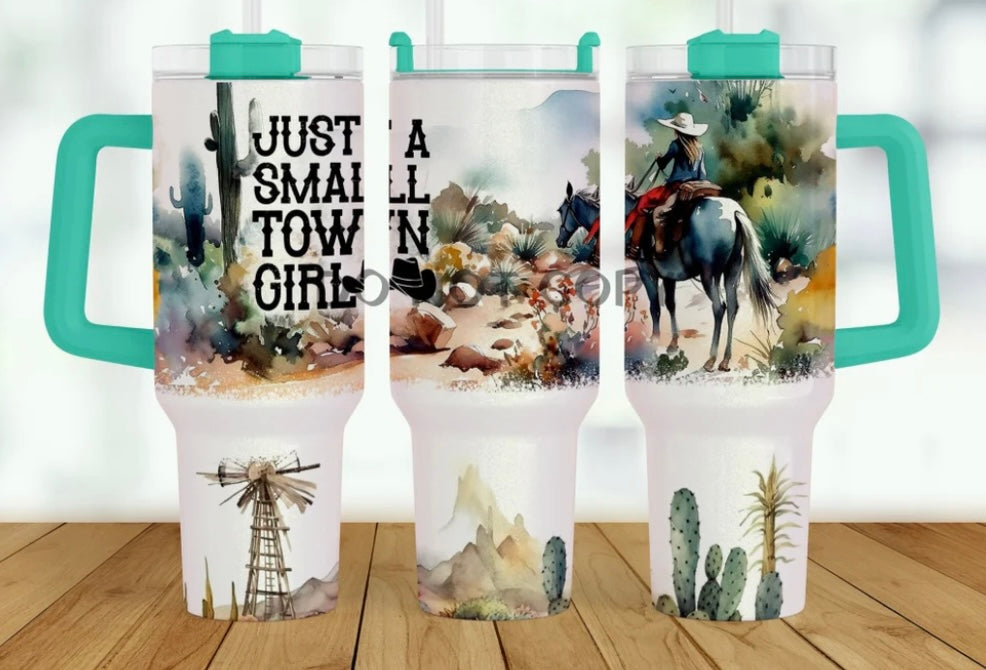 Just A Small Town Girl 40oz Tumbler