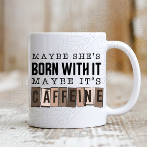 Its Caffeine Mug