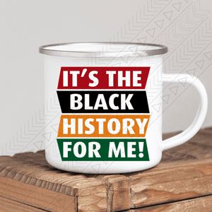 Its The Black History Enamel Mug Mug