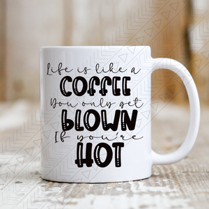 Life Is Like Coffee Black Mug