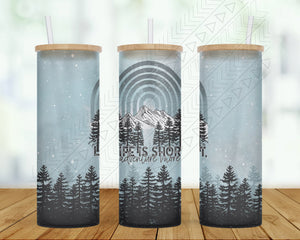 Life Is Short Tumbler