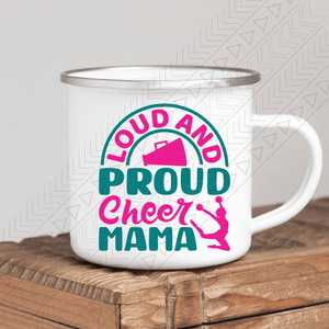 Loud And Proud Cheer Mama Enamel Mug Mug