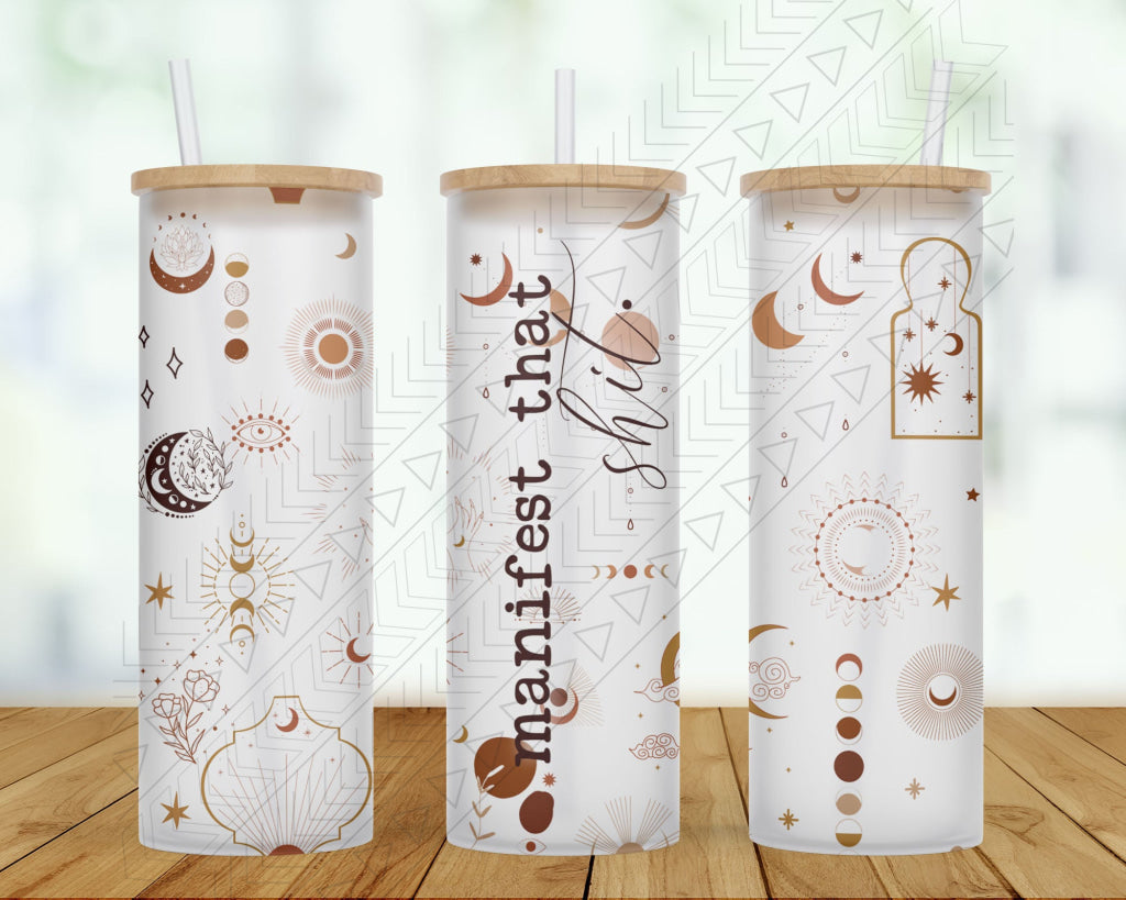 Manifest That Tumbler 25Oz Glass