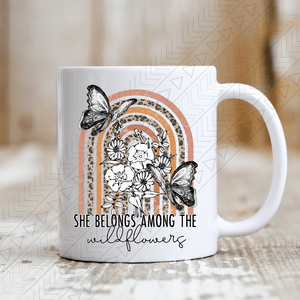 She Belongs Amoung The Wildflowers Mug