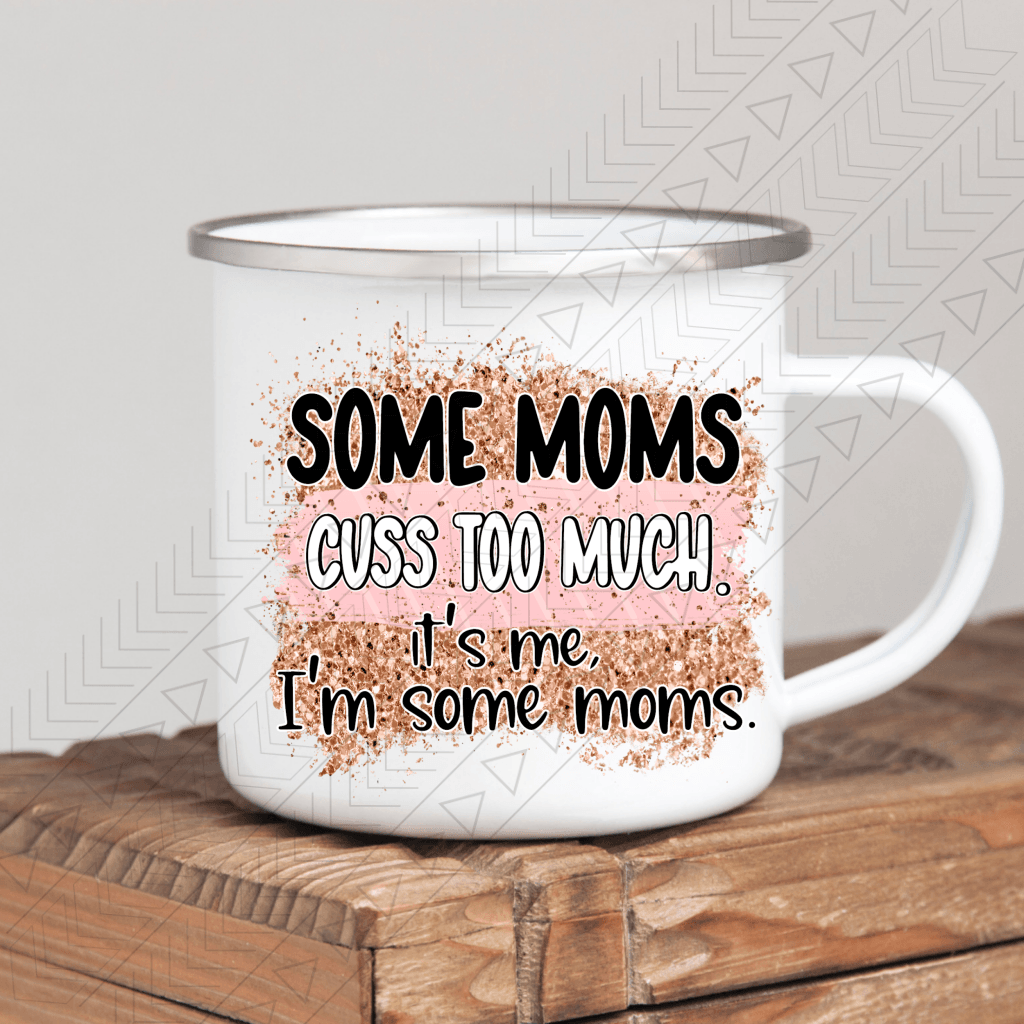 Some Moms Cuss Mug