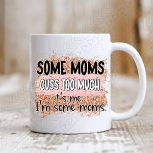 Some Moms Cuss Mug