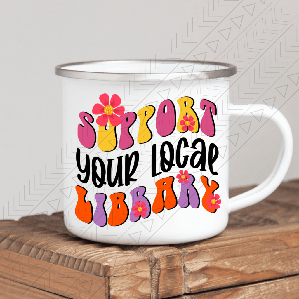 Support Your Local Library Enamel Mug Mug