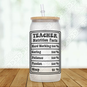 Teacher Nutrition Facts Glass Can