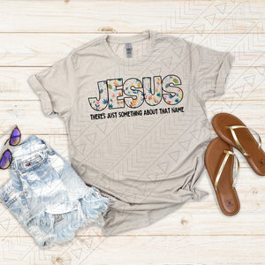 Jesus Something About That Name Shirts & Tops