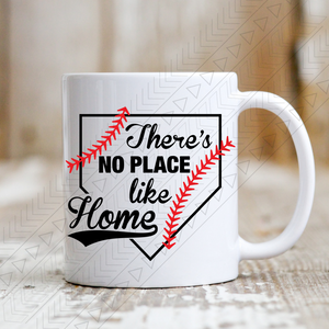 Theres No Place Like Home Mug