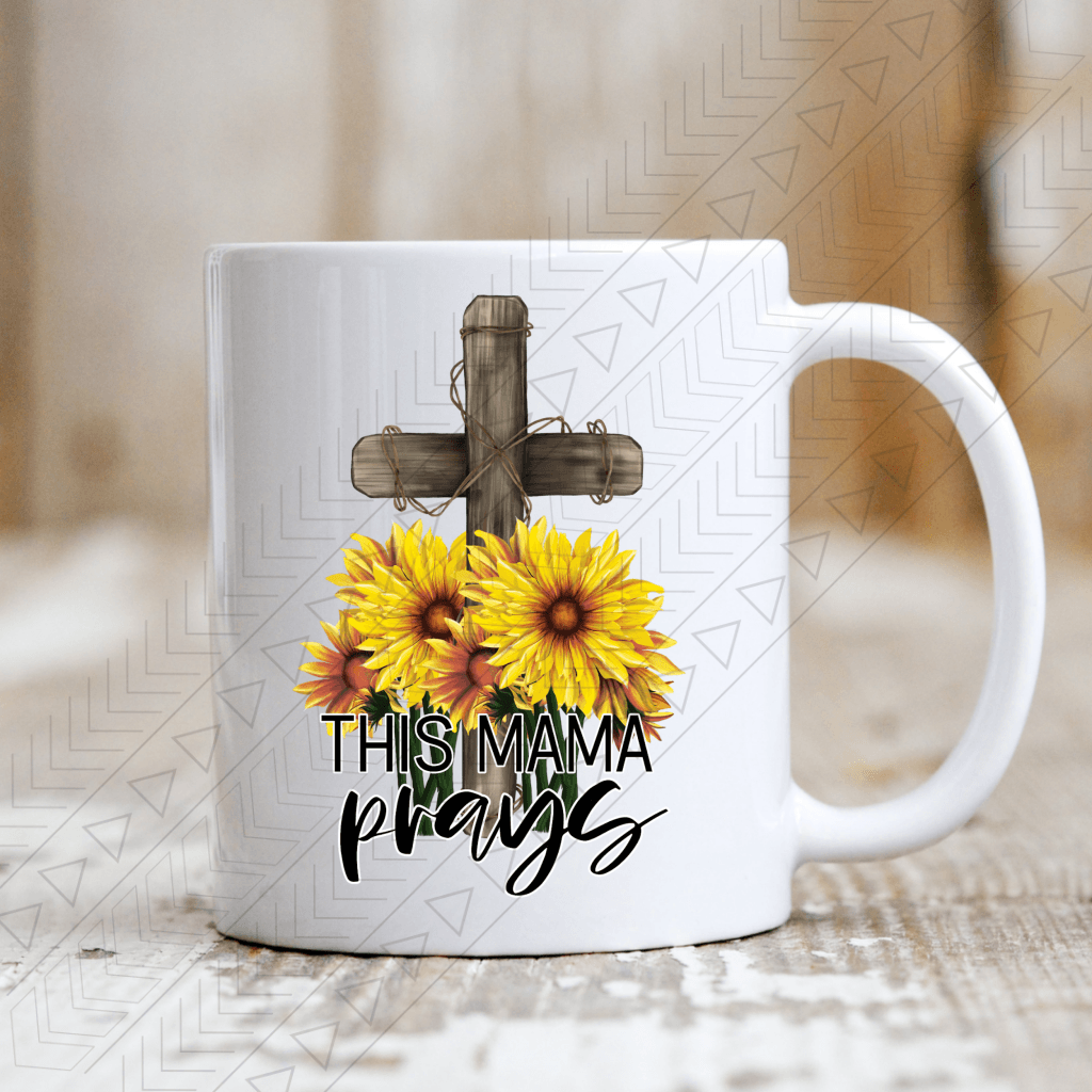 This Mama Prays Mug