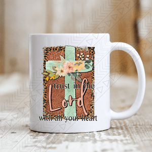 Trust In The Lord Mug