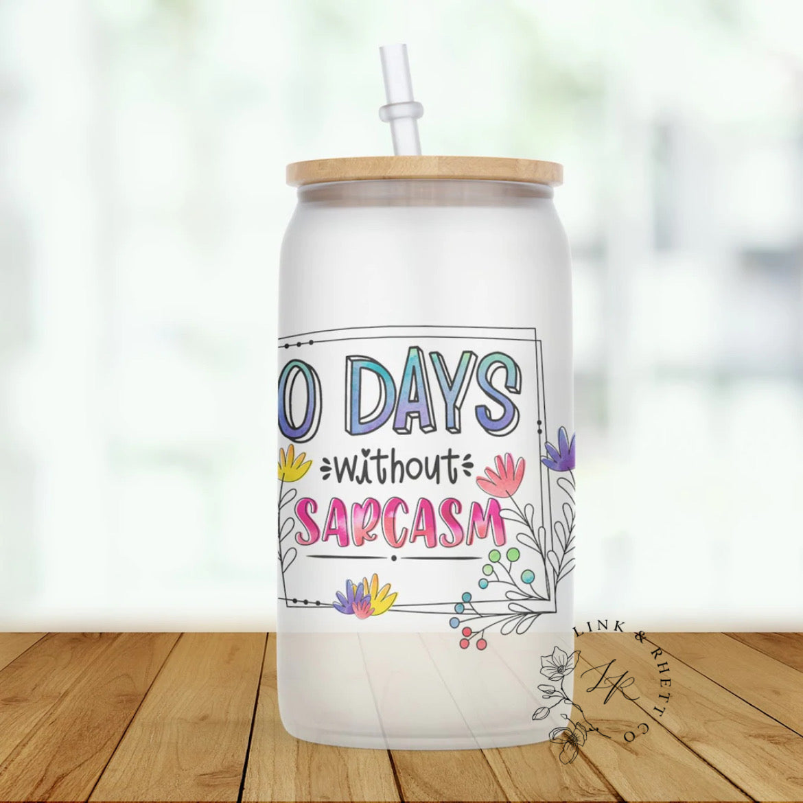 Zero Days Without Sarcasm Glass Tumbler