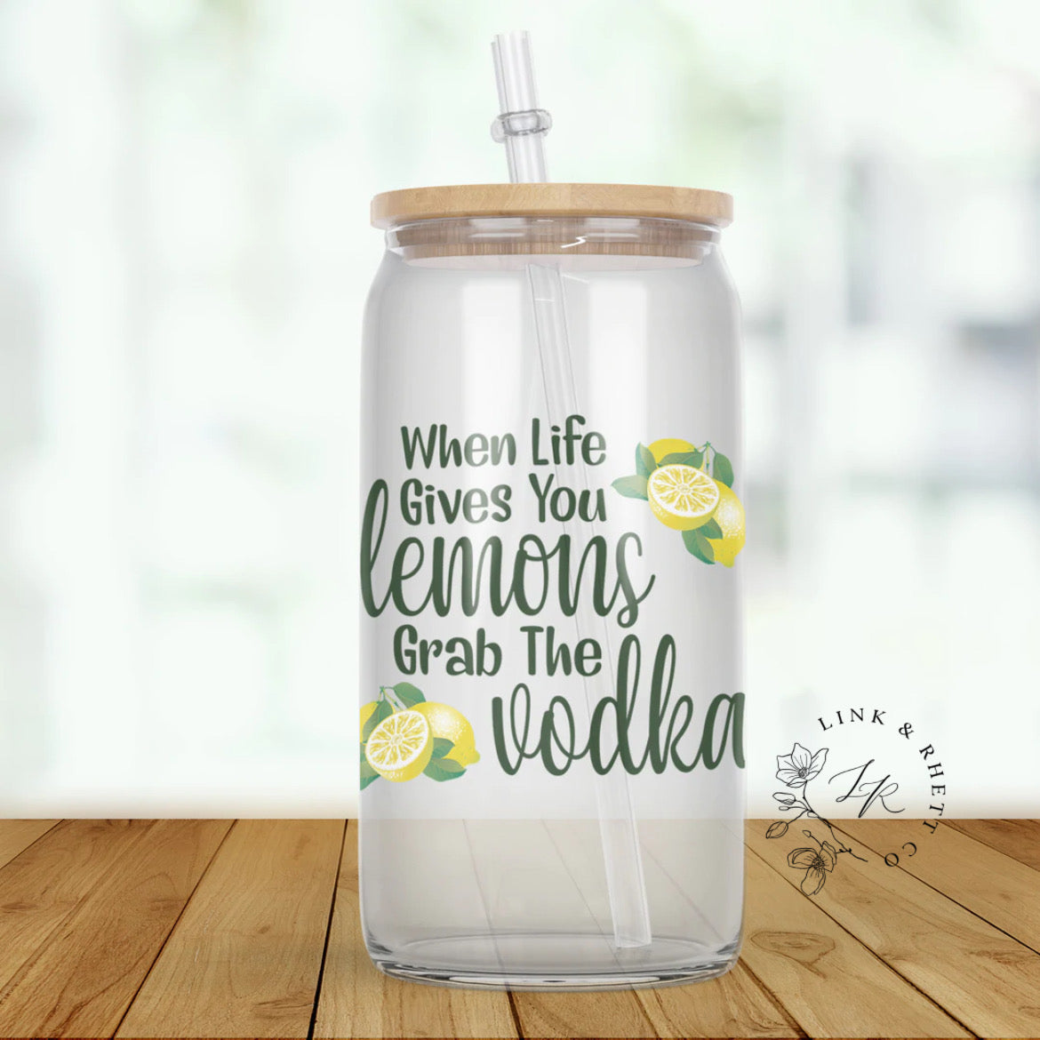 When Life Gives You Lemons Grab The Vodka Glass Tumbler